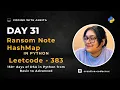 Ransom Note Easy DSA in Python Leetcode - 383 Basic to Advanced Python HashMap