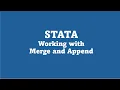 STATA Working with Merge and Append