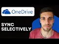 How to Sync OneDrive Selectively 2026 Very Easy