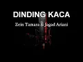 Download Lagu Karaoke dan teks dinding kaca | by. Zein tamara dan jagad ariani