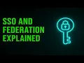 SSO and Federation Explained How Single Sign-On Really Works