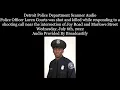 Detroit Police Department Scanner Police Officer Loren Courts shot and killed