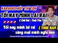 Download Lagu Karaoke Tối Nay Mình Lai Rai ( Tone Nam ) Nhạc Chế Tình Yêu Thủy Thủ Viết Lời Thái Là Phấy !