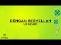 Lagu Uji Rashid - Dengan Bismillah (Lirik)