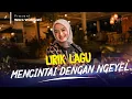 Download Lagu Woro Widowati - Mencintai Dengan Ngeyel lirik