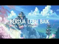 Download Lagu Acha Septriasa - Berdua Lebih Baik (lirik)