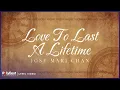 Jose Mari Chan - Love To Last A Lifetime | Lyric Video