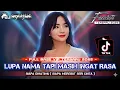 Download Lagu FULL BASS VIP TERBARU 2025 DJ LUPA NAMA TAPI MASIH INGAT RASA DJ SIAPA DIHATIMU @FDJNADAATIKAH 