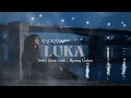 Lagu Luka - Angkasa | Versi slow rock cover Ai (Lirik Video)