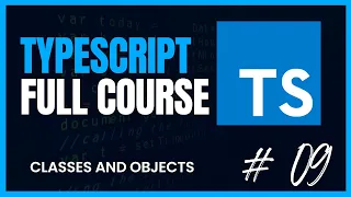 Classes and Objects OOP in TypeScript Learn TypeScript Now p9