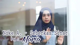 Download Nike Ardila - Seberkas Sinar [cover] Maria MP3