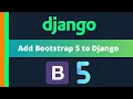 Add Bootstrap 5 to your Django application