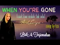 Download Lagu song lyrics WHEN YOU'RE GONE - Avril (lirik dan artinya)