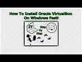 How To Install Oracle VirtualBox On Windows Fast