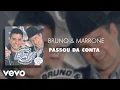 Download Lagu Bruno \u0026 Marrone - Passou da Conta (Áudio Oficial)