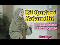 Download Lagu Bil Qur'ani Shaamdi + Lirik-Dewi Hajar | Shalawat Viral Merdu Terbaru