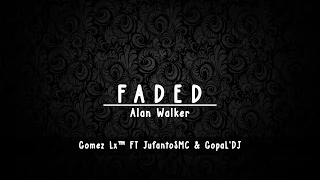 dj alan walker faded remix santai gomez lx 
