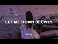 Let Me Down Slowly... ♫ slow version of popular songs 2025 ~ songs to listen to when your sad #5