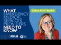 Critical Access Toolkit What Emergency Medical Services Providers Need to Know