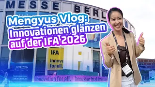 IFA 2026: Chinas Tech-Innovationen wie aus dem Sci-Fi-Film! 🤖✨ | Mengyus Vlog
