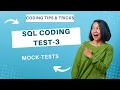 MOCK TESTS SQL CODING TES-3 PLACEMENT PREPARATION NXTWAVE CCBP MOST IMPORTANT FOR FRESHERS