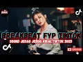 Lagu DJ TikTok Terbaru 2025 Full Bass Nonstop 🎧 | Breakbeat Barat Remix Paling Enak