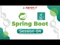 Spring Boot Session - 04 Ashok IT