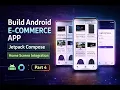 Build Full Android E-Commerce App with Jetpack Compose Home Screen Integration VM Part 4