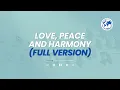Download Lagu Love, Peace and Harmony (Full Version)
