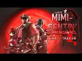 Creation of Mimi-Sentry Dimensions - Trailer SFM
