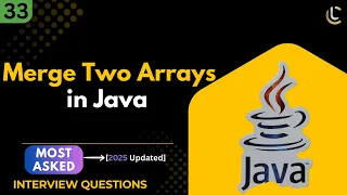 Merge Two Arrays in Java Complete Array Tutorial with Code Explanation Coding Interview Question
