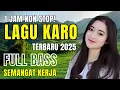 NON STOP 1 JAM LAGU KARO VIRAL 2025‼️PALING DICARI TEMAN PERJALANAN | #lagukaro #lagukaroviral