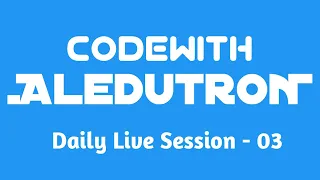 Session 03 CodeWithAledtron Python C