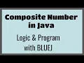 Composite number Logic and Program in java