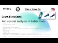 Tip How To Creo Simulate Run Analyses in Batch Mode