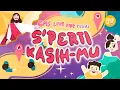 Download Lagu GMS Live Kidz - S'perti Kasih-Mu (Official Lyric Video)