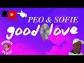 Download Lagu PEO \u0026 SOFIE-GOOD LOVE BY PAULO COBRINHA