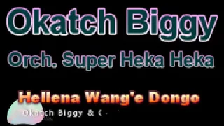 okatch biggy hellena wange dongo