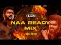 Download Lagu Naa Ready LEO Mix - Djay ShinZ - De Max'Z Production - Y2023 #trending #tamilhits #leo