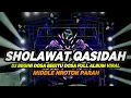 Download Lagu DJ SHOLAWAT QASIDAH FULL ALBUM VIRAL 2025 FULL BASS HOREG NROTOK NULUP