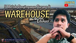 Download Edukasi 5 Metode Penyimpanan Di Warehouse Dakota Tangsel MP3