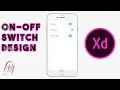 How to design a switch UI Adobe Xd tutorial