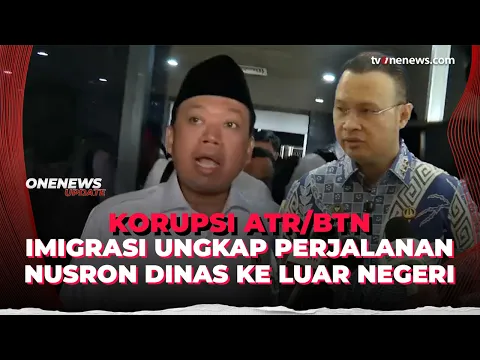 Tak Penuhi Panggilan KPK, Nusron Wahid Ternyata ke Singapura dan Malaysia