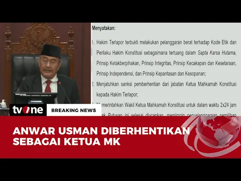 Anwar Usman Dicopot dari Jabatannya karena Terbukti Melakukan Pelanggaran Berat
