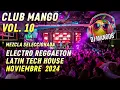🎧🥭🎧DJ MANGOB🎧🥭🎧 - CLUB MANGO VOL. 10 - ELECTRO REGGAETON LATIN TECH HOUSE🔥🔥🔥