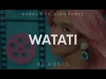 KAROL G ft. Aldo Ranks - WATATI (8D AUDIO) [WEAR HEADPHONES/EARPHONES]🎧