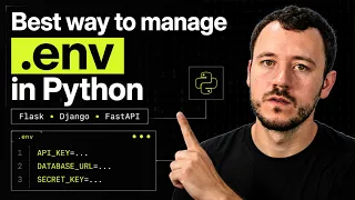 The Best Way to Manage Env Variables in Python Flask Django FastAPI