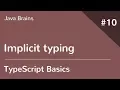 TypeScript Basics 10 - Implicit typing