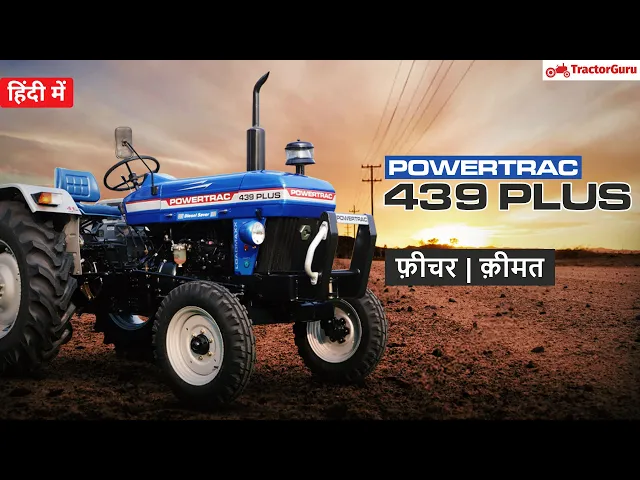 Powertrac 439 Plus Price, Full Specification | Powertrac Tractor 439 Plus | 41 HP Tractor | 2021