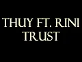 thuy ft. RINI  - trust Instrumental